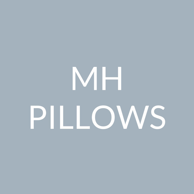 MH Pillows